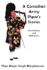 A Canadian Army Piper's Stories